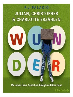 cover image of Wunder. Julian, Christopher und Charlotte erzählen